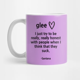 Glee/Santana/People suck Mug